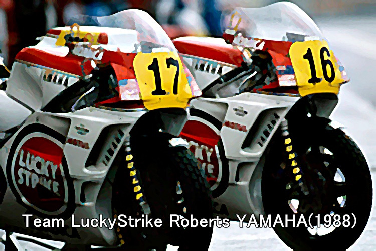 Team LuckyStrike Roberts YAMAHA(1988)
