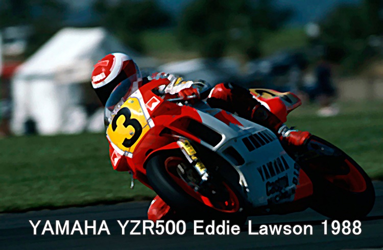 YAMAHA YZR500 Eddie Lawson 1988