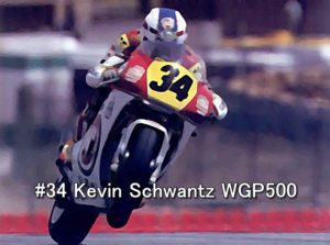 #34 Kevin Schwantz WGP500