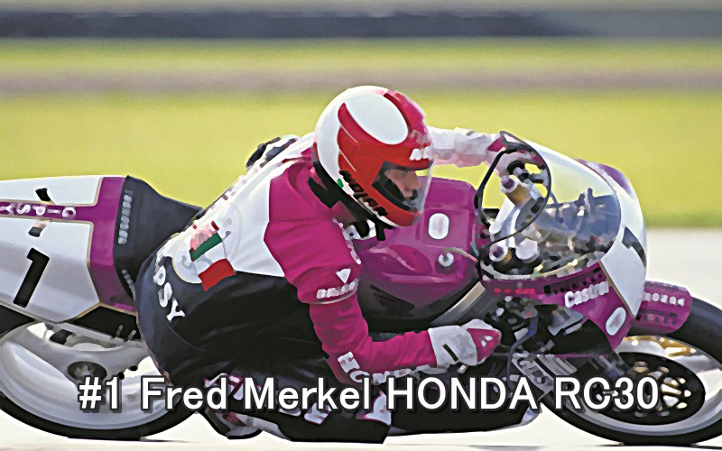#1 Fred Merkel HONDA RC30